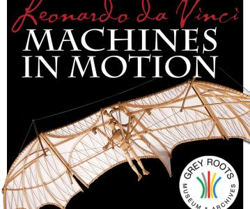 Leonardo da Vinci Machines in Motion Launches at Grey Roots