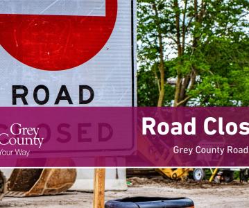 Grey Road 28 Closed August 14 to November 3