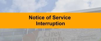 Notice of Service Interruption