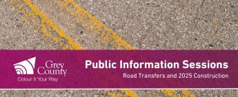 Grey County Roads Information Sessions