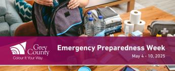 Emergency Preparedness Week Comes to Grey County