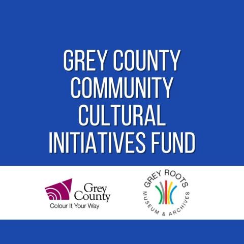 Grey County Community Cultural Initiatives Fund Banner